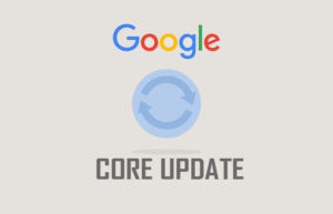 google core update+Iowa-Web-Designer